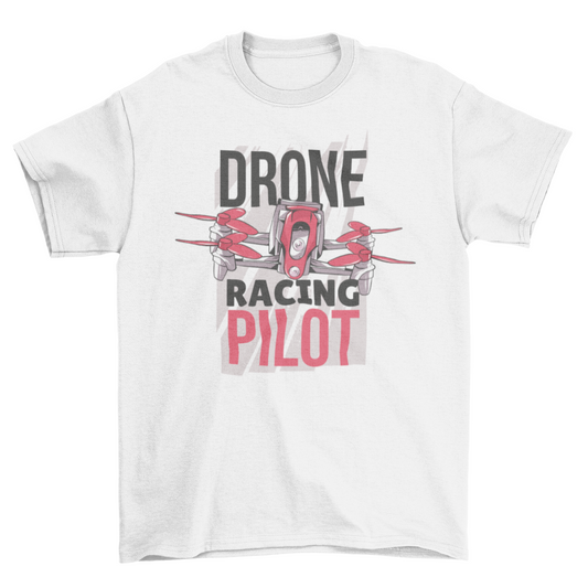 Drone racing pilot t-shirt