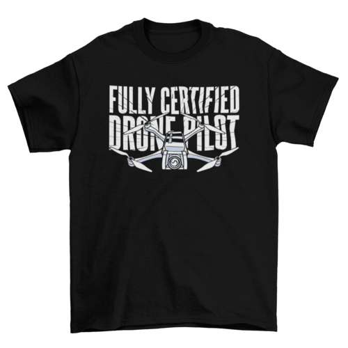 Drone pilot technology quote t-shirt